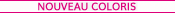 Nouveau coloris Every Curve